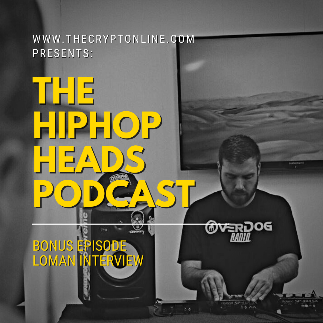 The HipHopHeads Podcast: Bonus Episode (LOMAN Interview) episode artwork