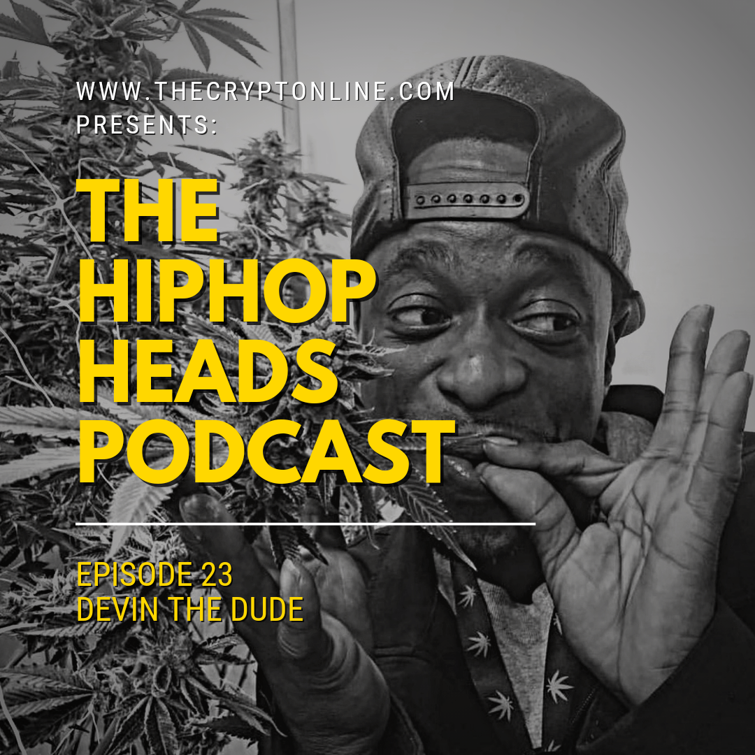 The HipHopHeads Podcast: Episode 23 (Devin The Dude) episode artwork