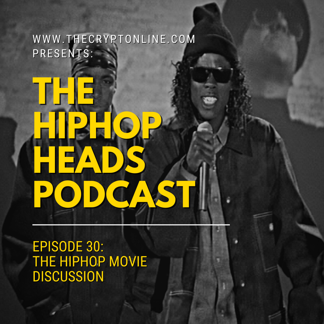 The HipHopHeads Podcast: Episode 30 (The HipHop Movie Discusion) episode artwork