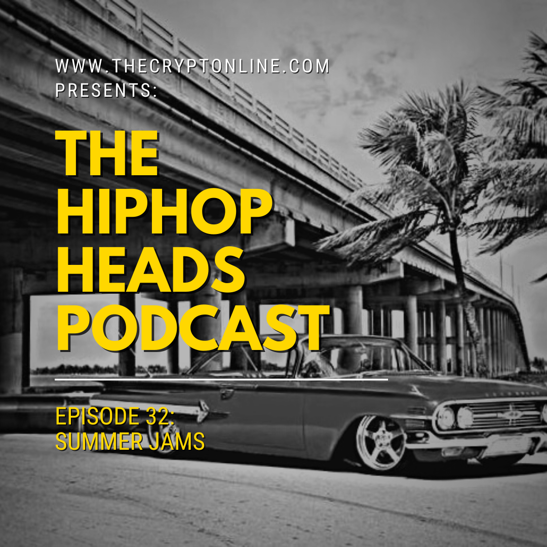 The HipHopHeads Podcast: Episode 32 (Summer Jams) episode artwork