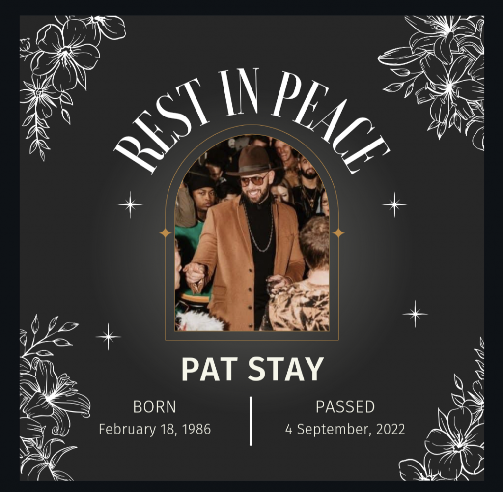 Pat Stay Rip R.I.P. PAT STAY - TheCrypt
