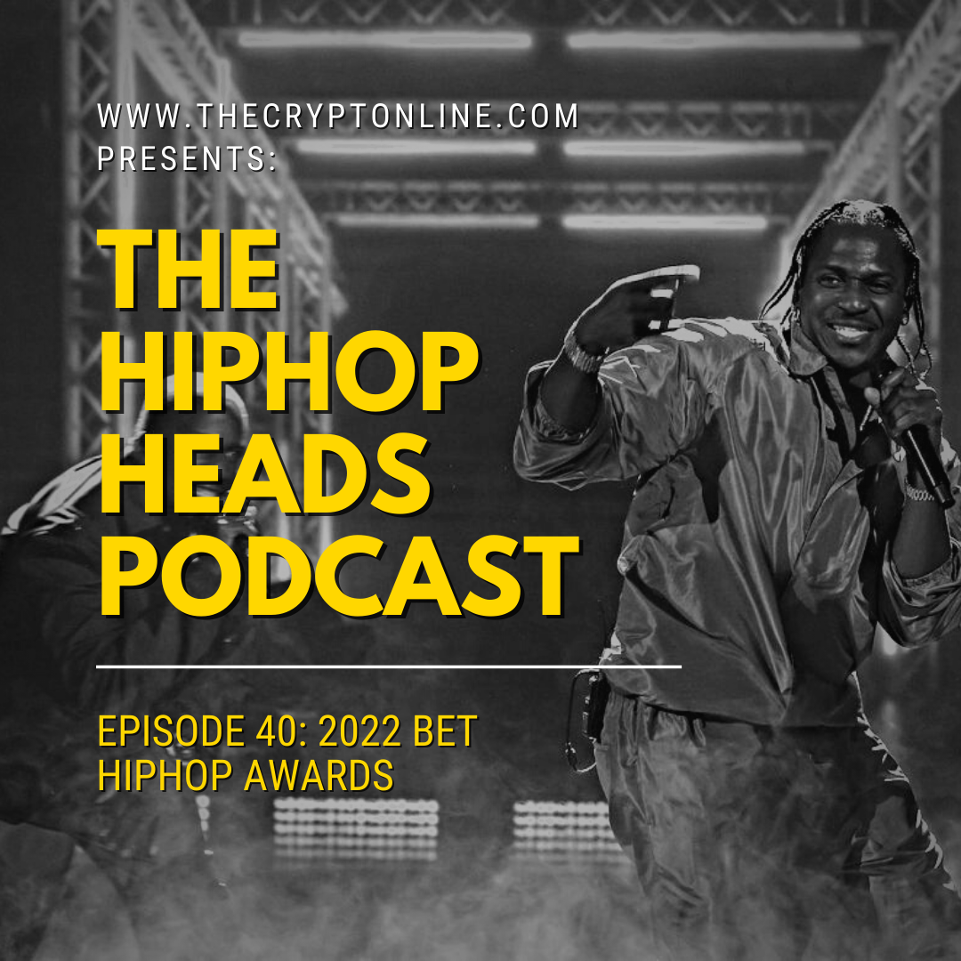 The HipHopHeads Podcast: Episode 40 (2022 BET HipHop Awards) episode artwork