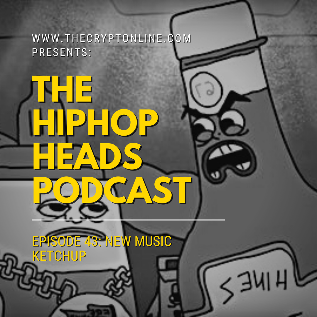The HipHopHeads Podcast: Episode 43 (New Music Ketchup) episode artwork