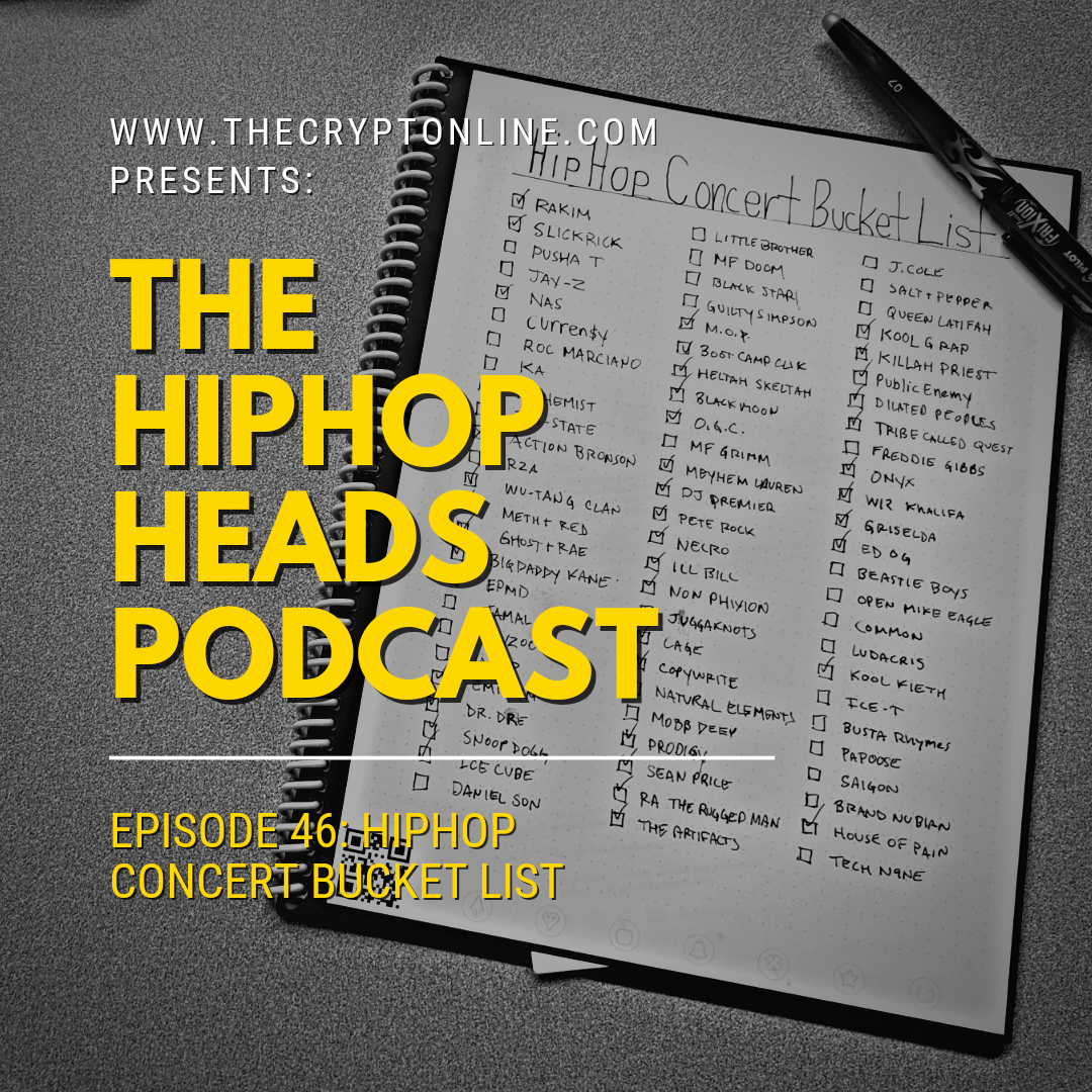 The HipHopHeads Podcast: Episode 46 (HipHop Concert Bucket List) episode artwork