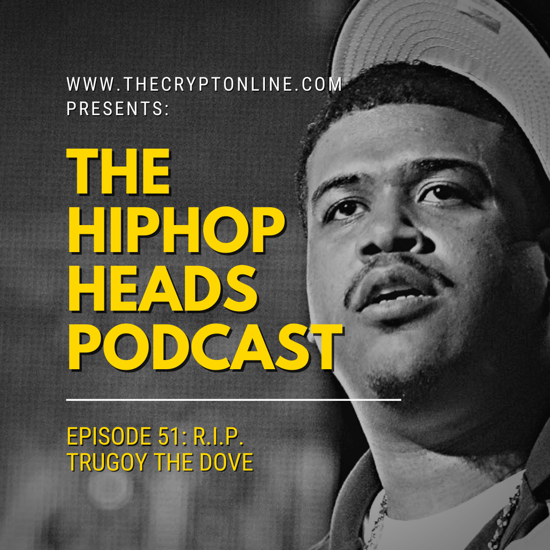 The HipHopHeads Podcast: Episode 51 (R.I.P. Trugoy The Dove) episode artwork