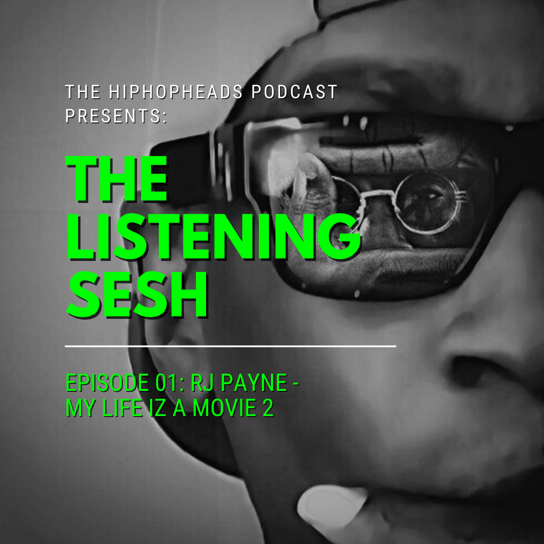 The Listening Sesh: RJ Payne My Life Iz A Movie 2 episode artwork