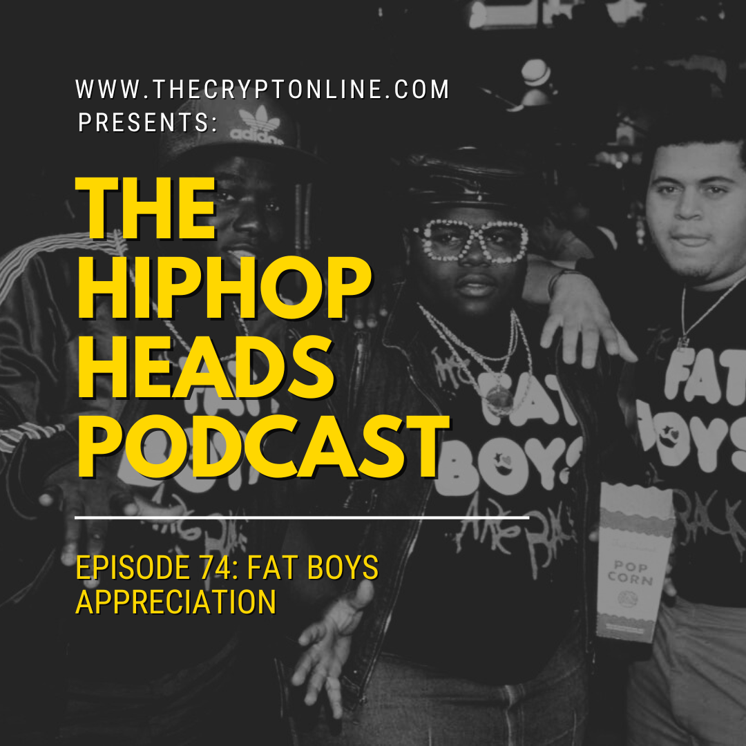 The HipHopHeads Podcast: Episode 74 (Fat Boys Appreciation) episode artwork