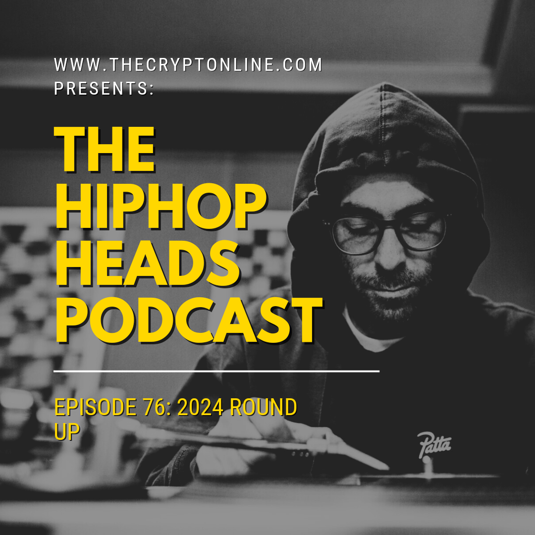 The HipHopHeads Podcast: Episode 76 (2024 Round Up) episode artwork